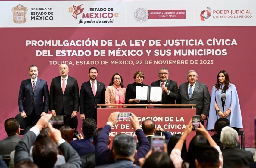  DELFINA GÓMEZ PROMULGA LA LEY DE JUSTICIA CÍVICA DEL ESTADO DE MÉXICO Y SUS MUNICIPIOS