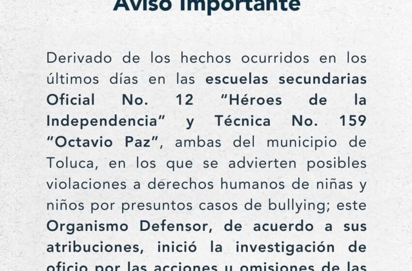  Investigan presuntas omisiones por casos de vi0l3ncia en secundarias de Toluca