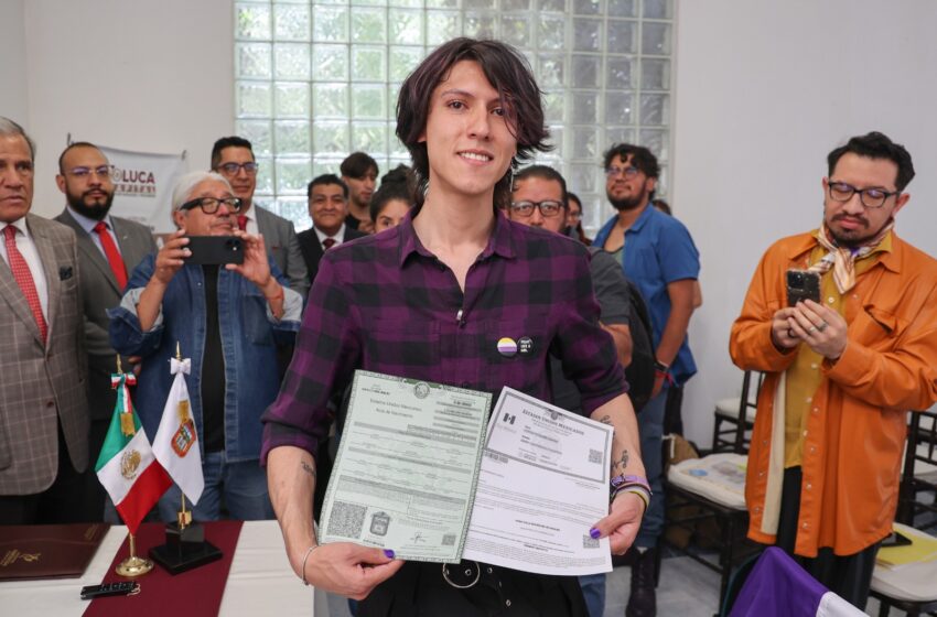  ESTADO DE MÉXICO EXPIDE SU PRIMERA ACTA DE NACIMIENTO CON RECONOCIMIENTO DE IDENTIDAD NO BINARIA