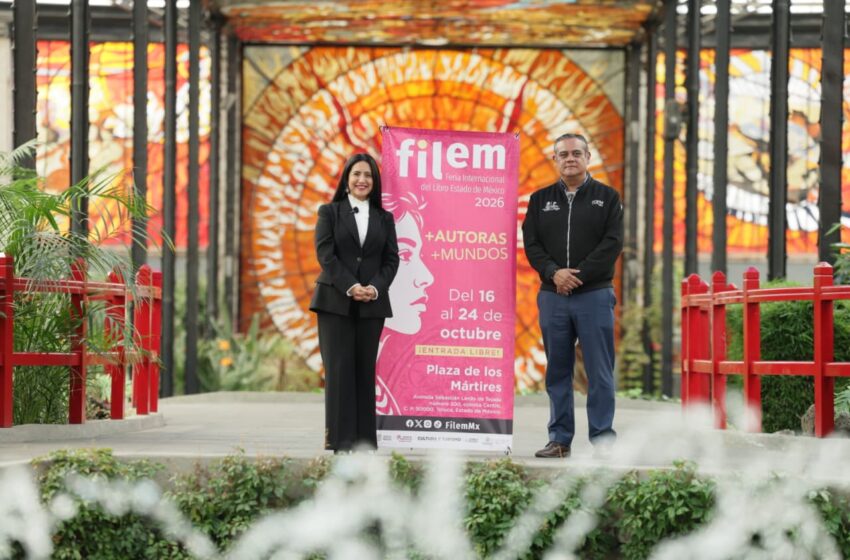  LA FILEM 2026 ABRE SUS PÁGINAS, TOLUCA Y 12 SEDES SE LLENARÁN DE LITERATURA Y CULTURA